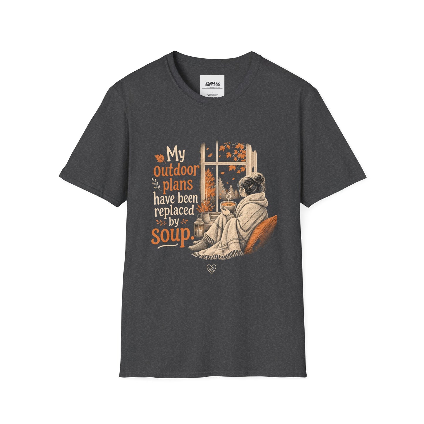 Cozy Fall Tee — "My Outdoor Plans Have Been Replaced By Soup"