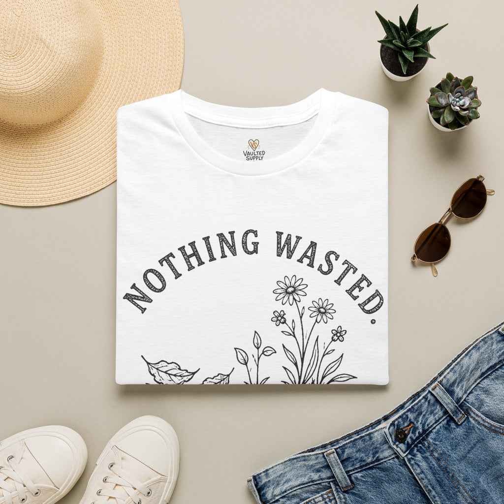 Nothing Wasted T-Shirt