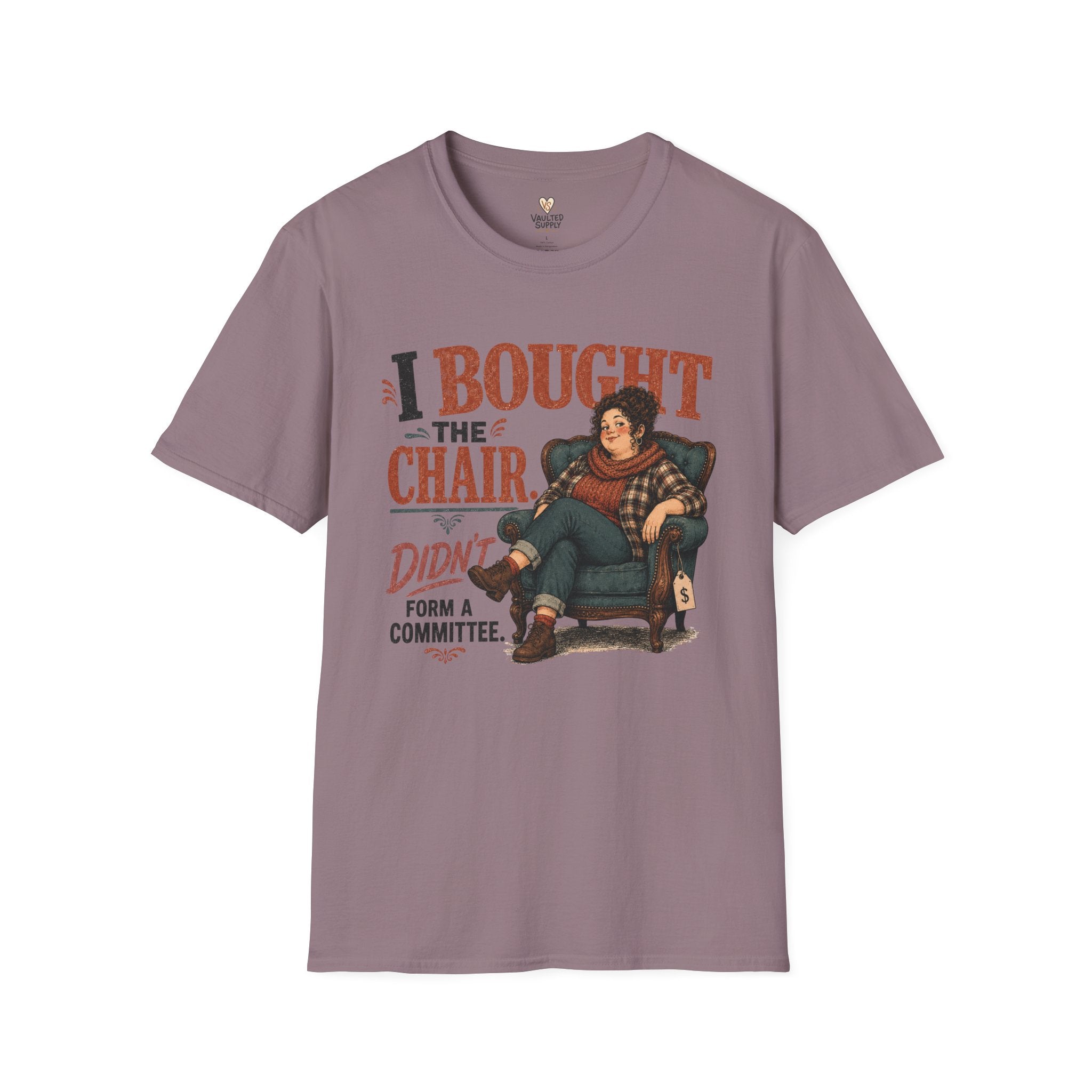 I Bought The Chair T-Shirt