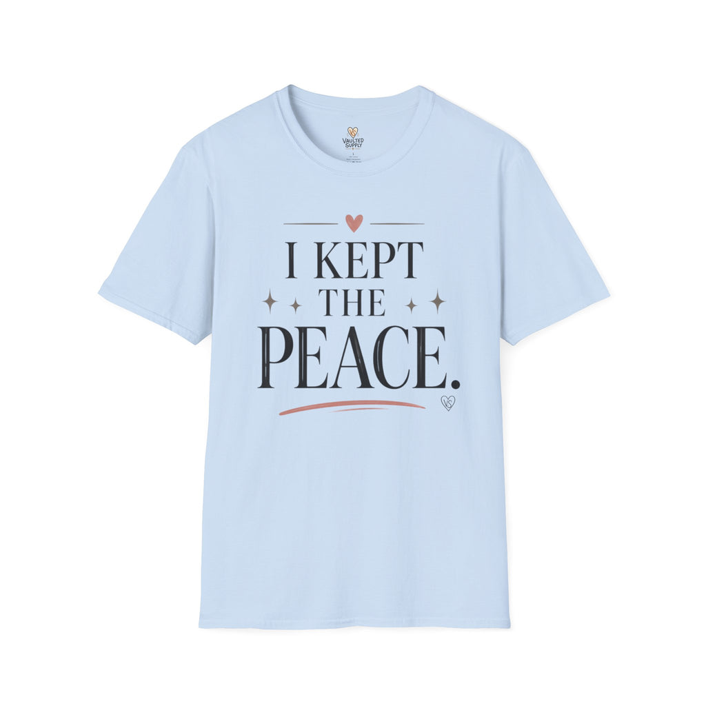 I Kept The Peace T-Shirt