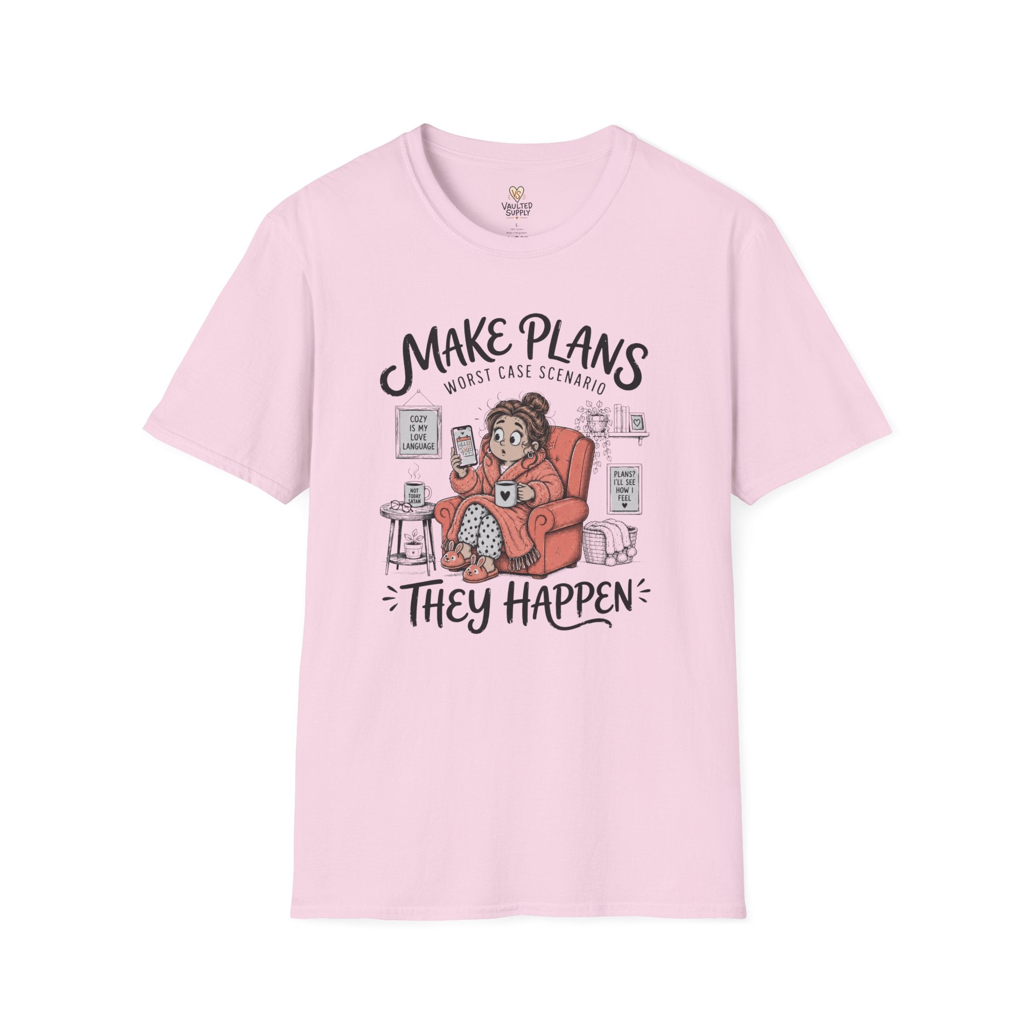 Make Plans T-Shirt