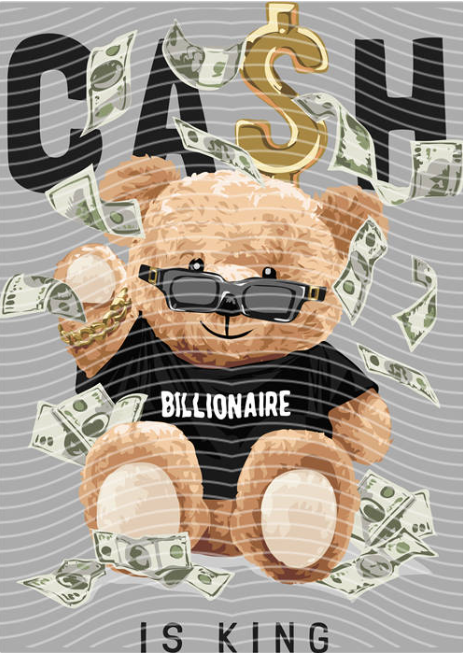 Cash Is King Bear DTF Transfer