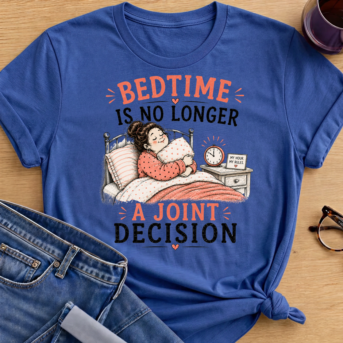 Bedtime is No Longer a Joint Decision T-Shirt - Royal