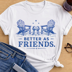 Better as Friends T-Shirt - White