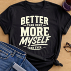 Better than Okay T-Shirt - Black