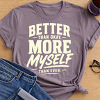 Better than Okay T-Shirt - Paragon