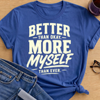 Better than Okay T-Shirt - Royal