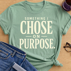 Choose on Purpose T-Shirt - Mint Green