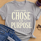 Choose on Purpose T-Shirt - Sport Grey