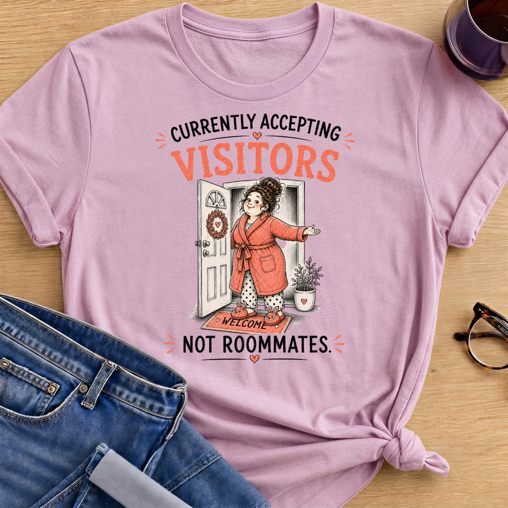 Currently Accepting Visitors Not Roommates T-Shirt - Light Pink