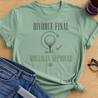 Divorce Final T-Shirt - Mint Green