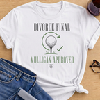 Divorce Final T-Shirt - White