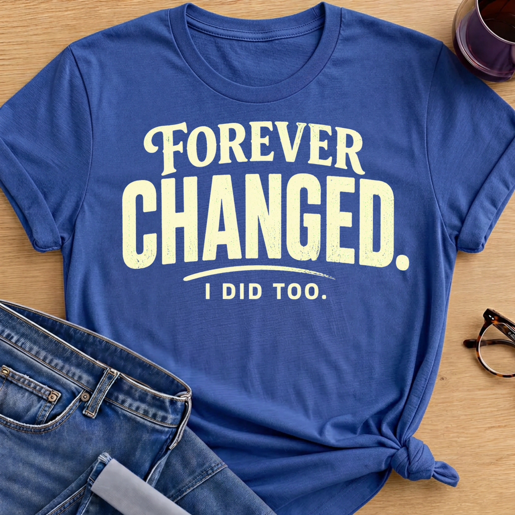 Forever Changed T-Shirt - Royal