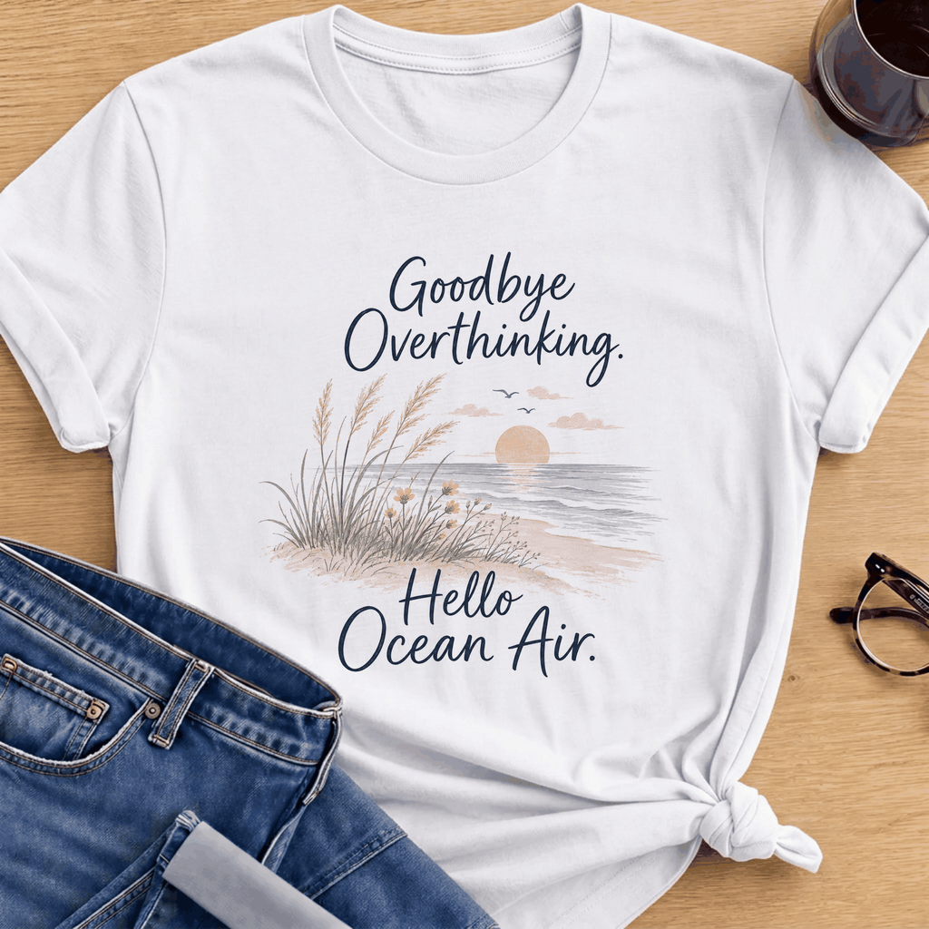 Goodbye Overthinking T-Shirt - White
