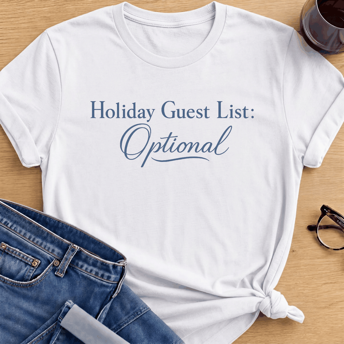 Holiday Guest List Optional T-Shirt - White