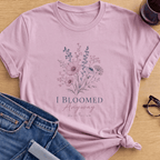 I Bloomed T-Shirt - Light Pink