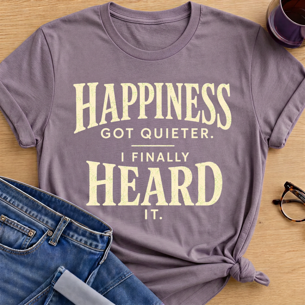 I Heard Happiness T-Shirt - Paragon