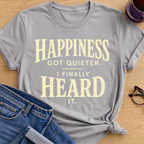 I Heard Happiness T-Shirt - Sport Grey