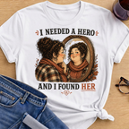 I Needed a Hero T-Shirt - White