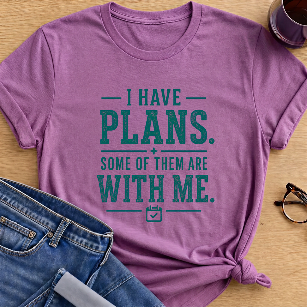 I have Plans T-Shirt - Heather Radiant Orchid