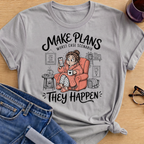 Make Plans T-Shirt - Sport Grey