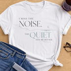Miss the Noise T-Shirt - White