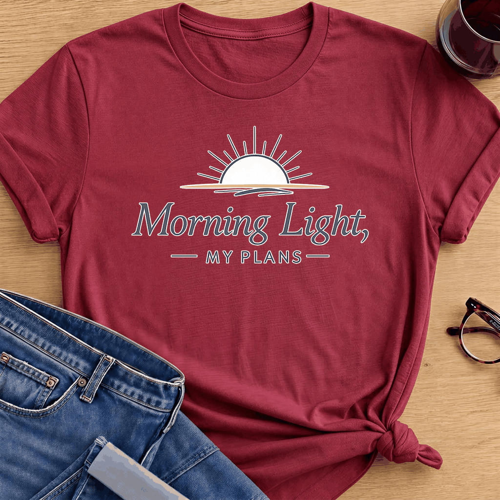Morning Light, My Plans T-Shirt - Antique Cherry Red