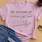 My Handicap Is Finally Just Golf T-Shirt - Light Pink