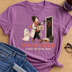 My Past isn't Haunting Me T-Shirt - Heather Radiant Orchid