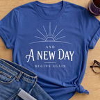 New Day Begins Again T-Shirt - Royal