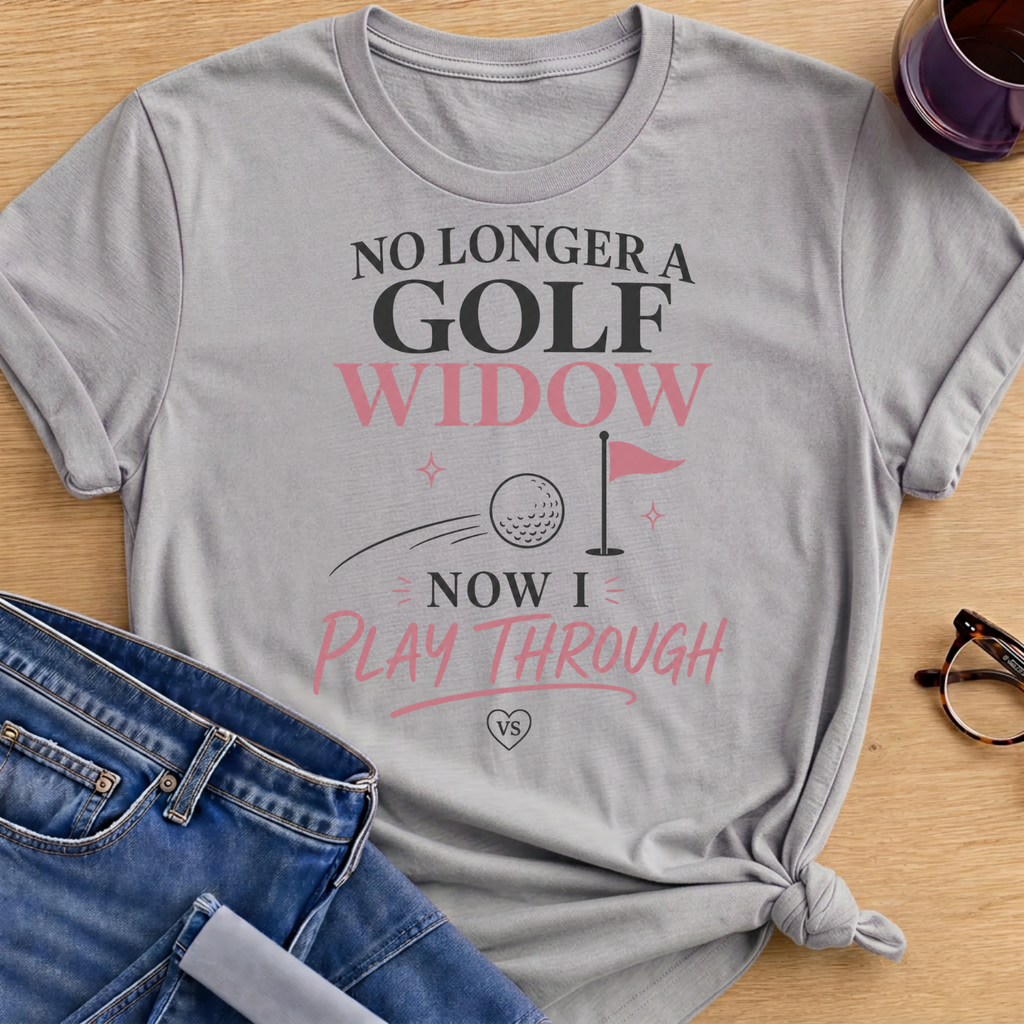No Longer a Golf Widow T-Shirt - Sport Grey