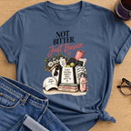 Not Bitter Busier T-Shirt - Indigo Blue