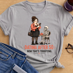 Now That's Terrifying T-Shirt - Sport Grey