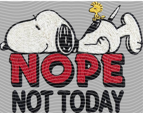 Nope Not Today Snoopy DTF Transfer