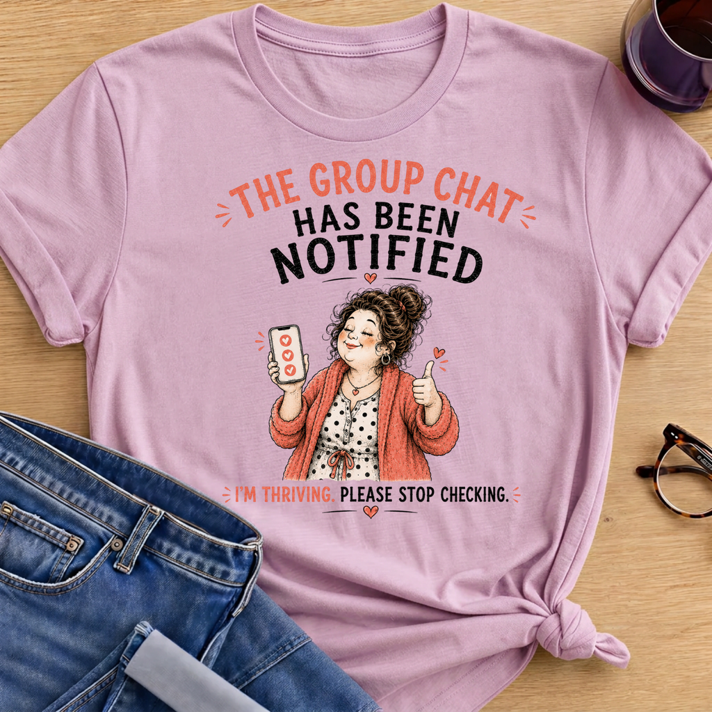 The Group Chat has been Notified T-Shirt - Light Pink